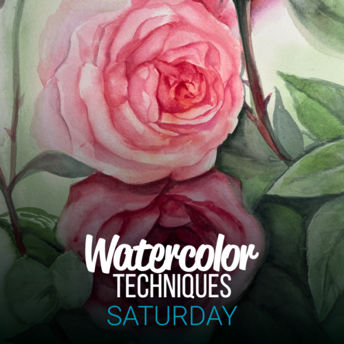 Watercolor Techniques (Saturday)