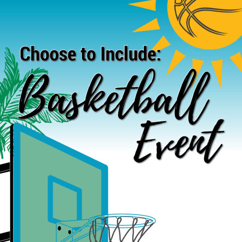 Choose to Include: Basketball Event | TRec