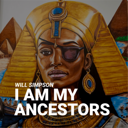 I AM MY ANCESTORS