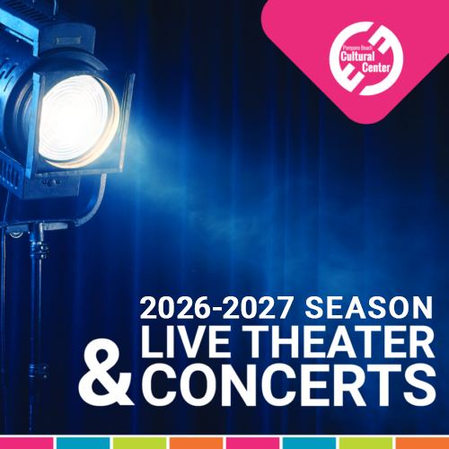 2026 - 2027 Season: Live Theater & Concerts