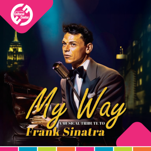 Pompano Players presents: My Way: A Musical Tribute to Frank Sinatra