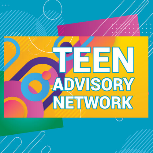 Teen Advisory Network