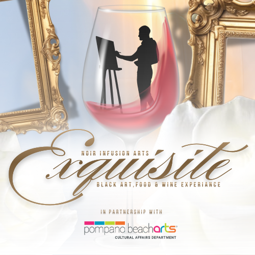Exquisite: A Black Art, Food & Wine Experience