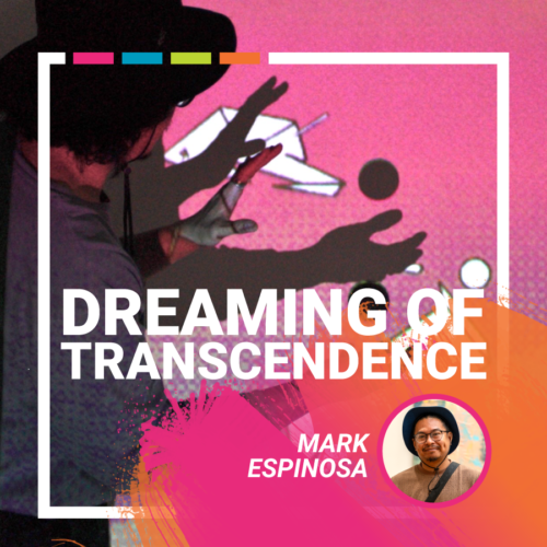 Dreaming of Transcendence