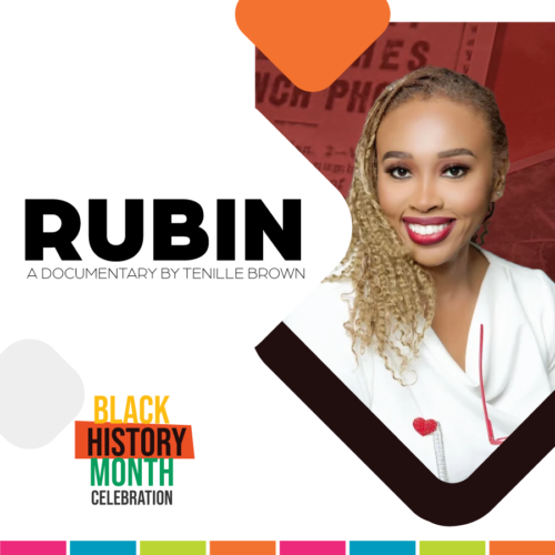 RUBIN A Documentary By Tenille Brown - Film Screening