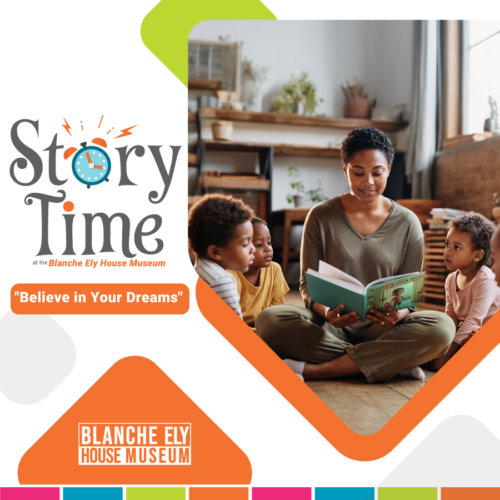 Story Time at the Blanche Ely House Museum