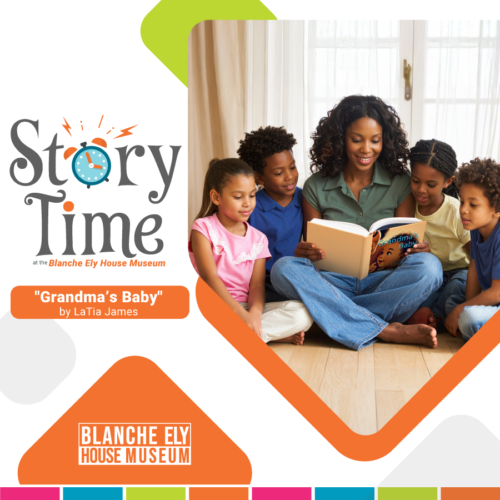 Story Time at the Blanche Ely House Museum