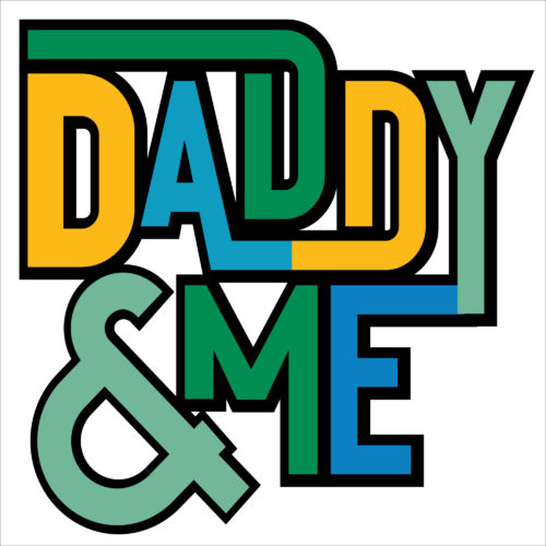 Daddy & Me