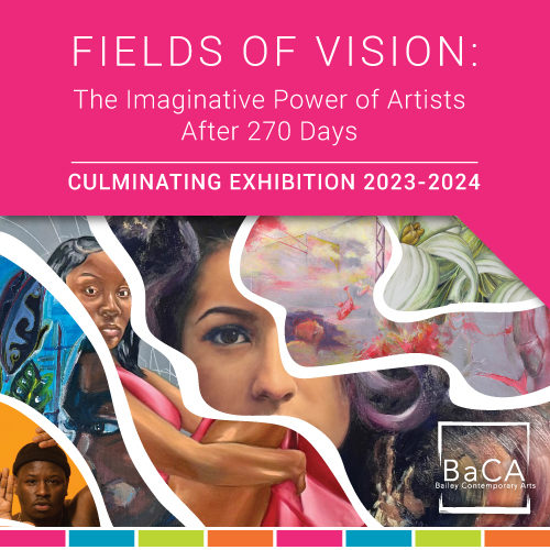 Fields of Vision: The Imaginative Power of Artists After 270 Days