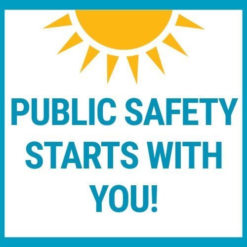 Public Safety Starts With You!