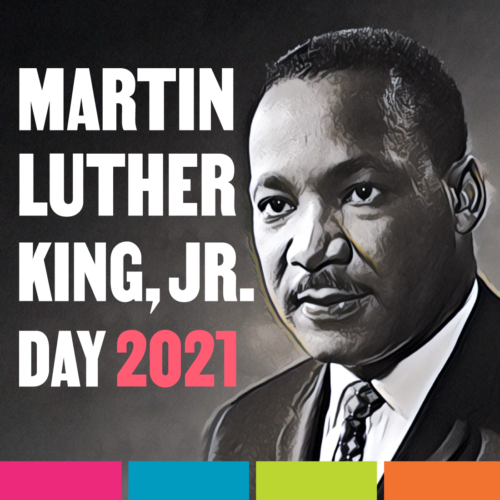 Virtual Dr. Martin Luther King, Jr. Celebration 2021